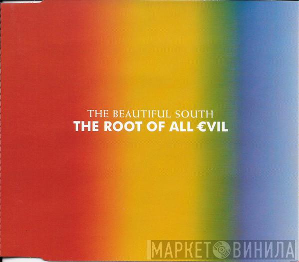 The Beautiful South - The Root Of All Evil