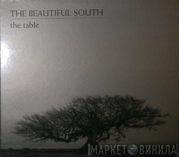  The Beautiful South  - The Table