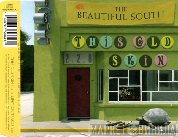 The Beautiful South - This Old Skin