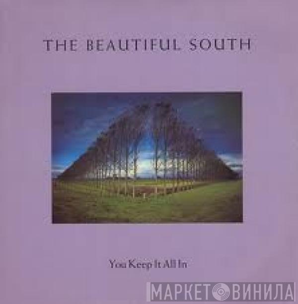  The Beautiful South  - You Keep It All In