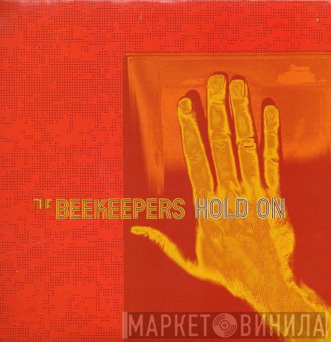 The Beekeepers - Hold On