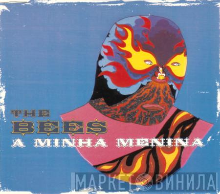 The Bees - A Minha Menina