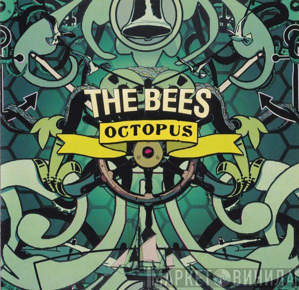 The Bees - Octopus