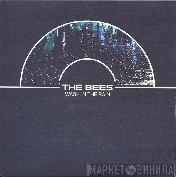 The Bees - Wash In The Rain