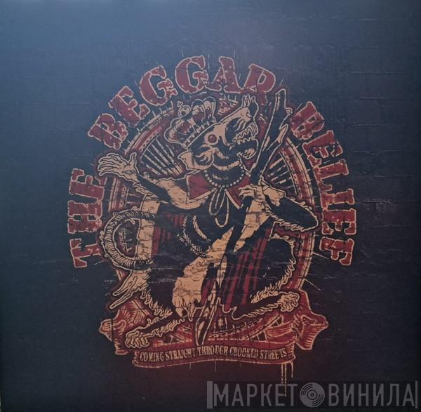 The Beggar Belief - Coming Straight Through Crooked Streets