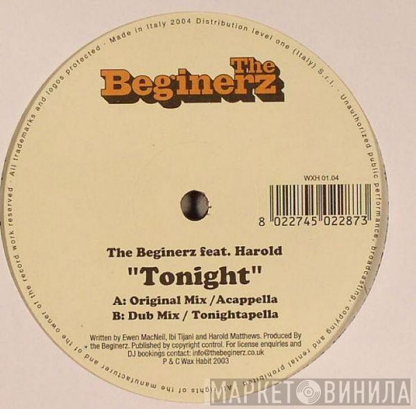 The Beginerz, Harold Matthews  - Tonight