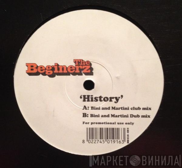  The Beginerz  - History (Bini & Martini Remixes)