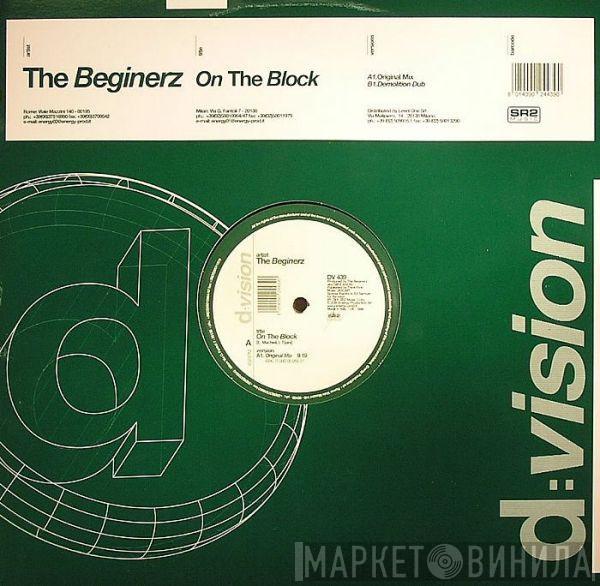  The Beginerz  - On The Block