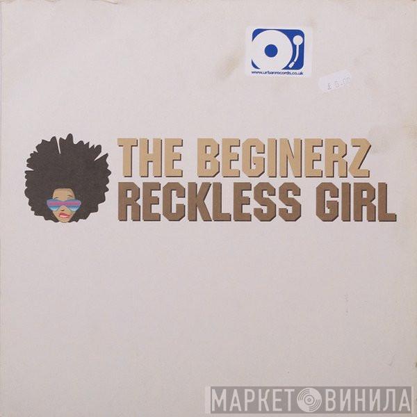 The Beginerz - Reckless Girl