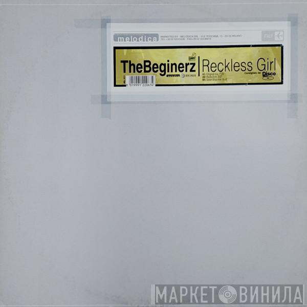  The Beginerz  - Reckless Girl