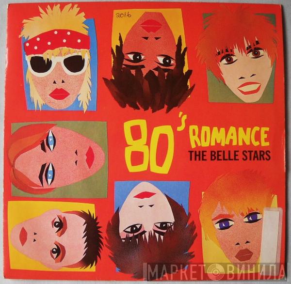  The Belle Stars  - 80's Romance