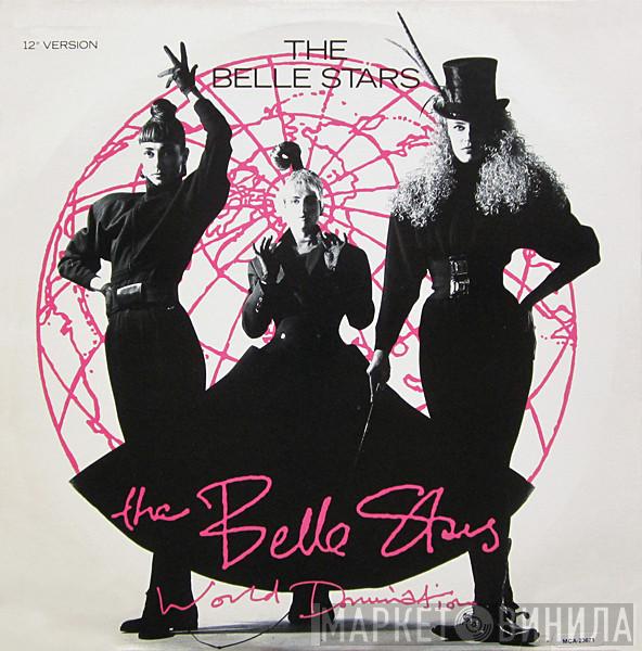  The Belle Stars  - World Domination
