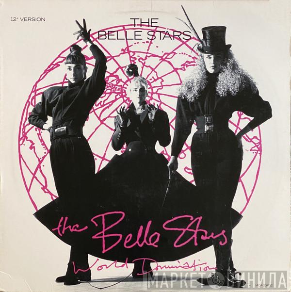 The Belle Stars  - World Domination
