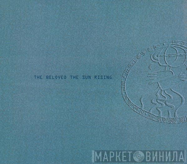  The Beloved  - The Sun Rising