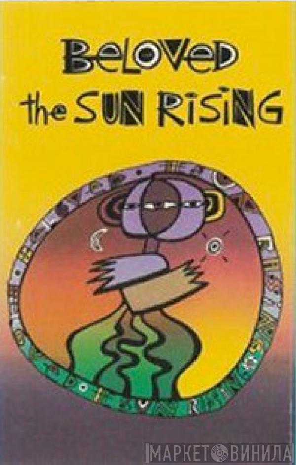  The Beloved  - The Sun Rising
