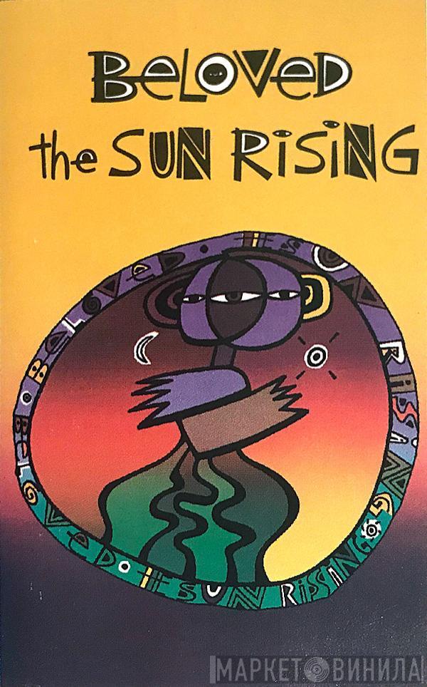  The Beloved  - The Sun Rising