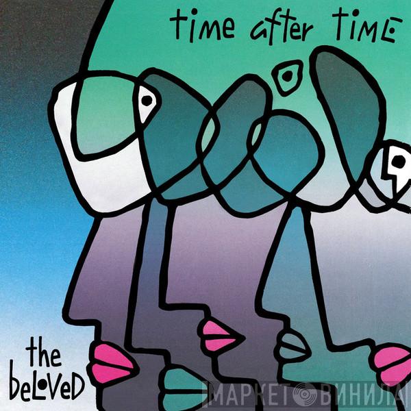  The Beloved  - Time After Time (US)