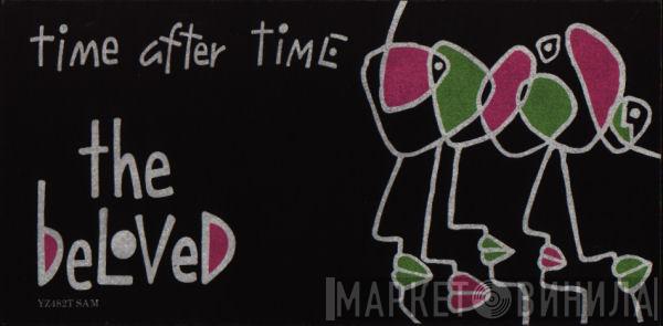  The Beloved  - Time After Time