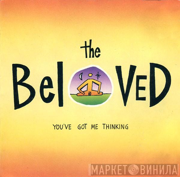 The Beloved - You've Got Me Thinking