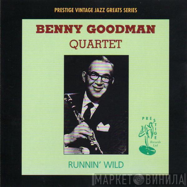 The Benny Goodman Quartet - Runnin’ Wild