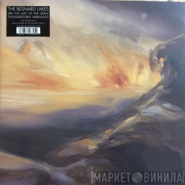 The Besnard Lakes - Are The Last Of The Great Thunderstorm Warnings