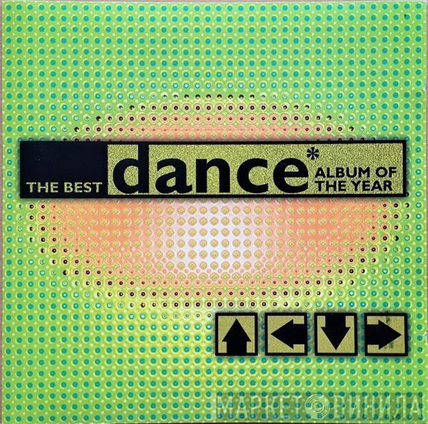  - The Best Dance Album Of The Year