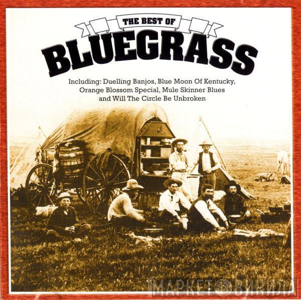  - The Best Of Bluegrass
