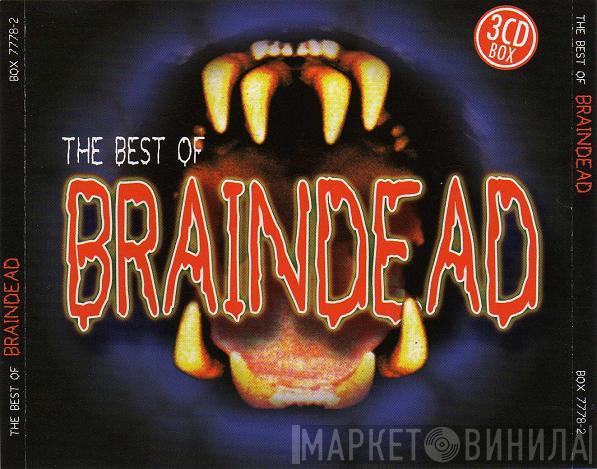 - The Best Of Braindead