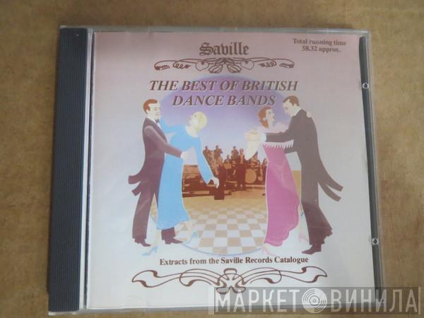 The Best Of British Dance Bands - The Best Of British Dance Bands