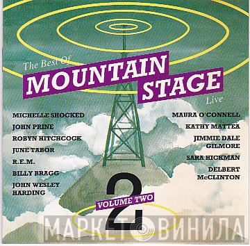  - The Best Of Mountain Stage Live - Volume Two