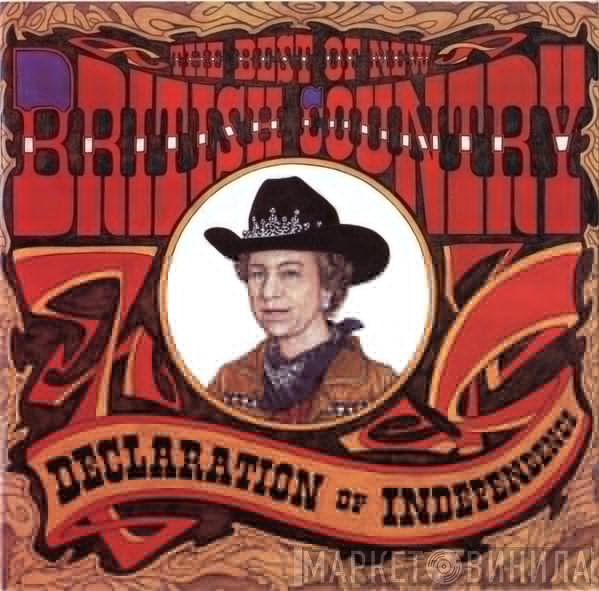  - The Best Of New British Country - Declaration Of Independence