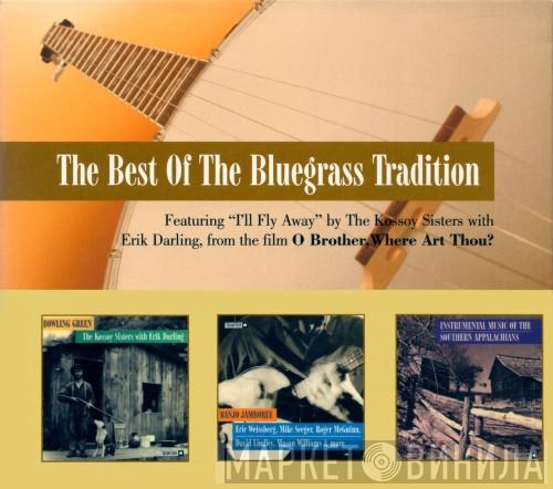  - The Best Of The Bluegrass Tradition