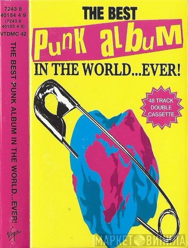  - The Best Punk Album In The World ... Ever!