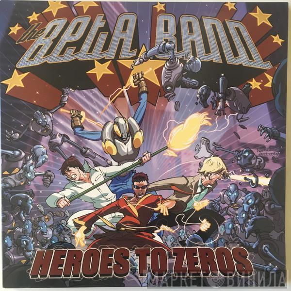  The Beta Band  - Heroes To Zeros