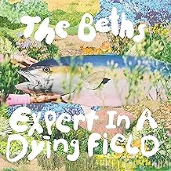 The Beths  - Expert In A Dying Field