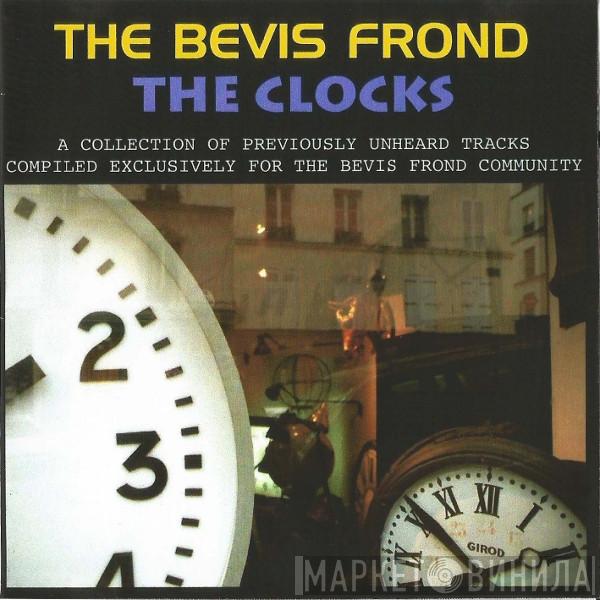  The Bevis Frond  - The Clocks