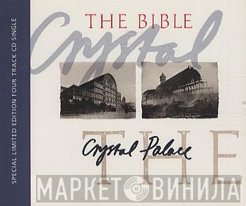  The Bible  - Crystal Palace