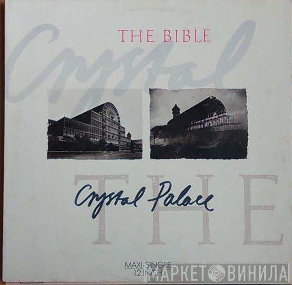  The Bible  - Crystal Palace