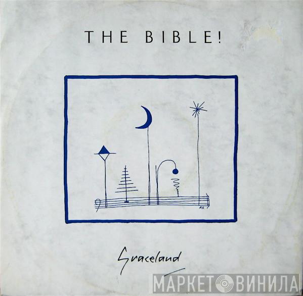 The Bible - Graceland