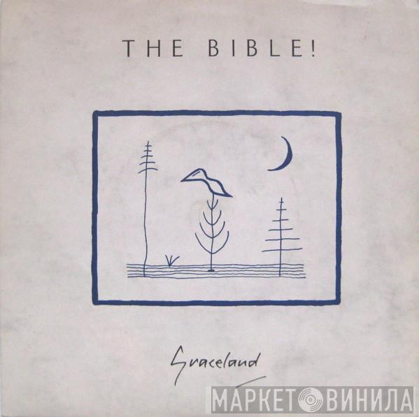 The Bible - Graceland