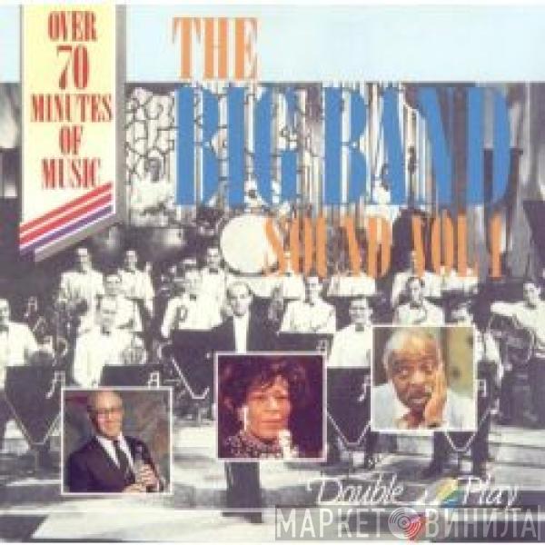  - The Big Band Sound Vol 1