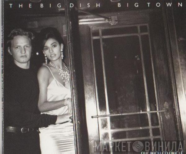  The Big Dish  - Big Town