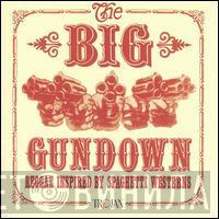  - The Big Gundown - Reggae Inspired By Spaghetti Westerns