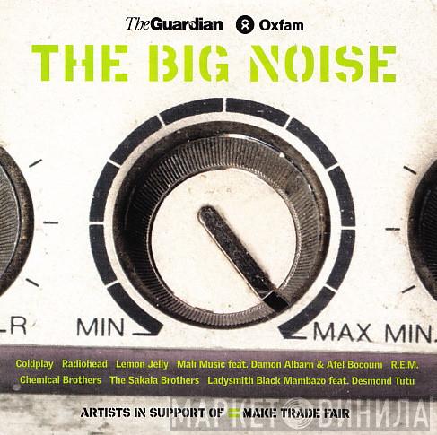  - The Big Noise