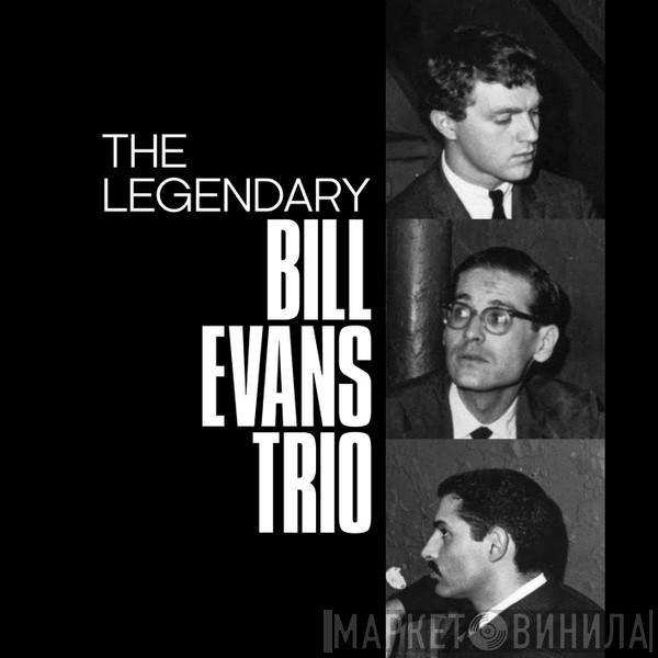 The Bill Evans Trio - The Legendary Bill Evans Trio