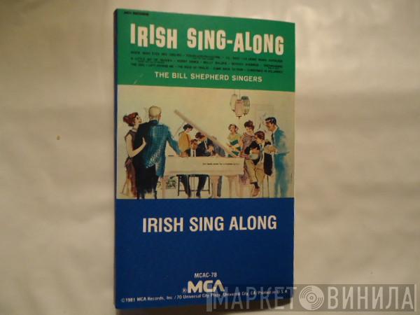  The Bill Shepherd Singers  - Irish Sing-Along