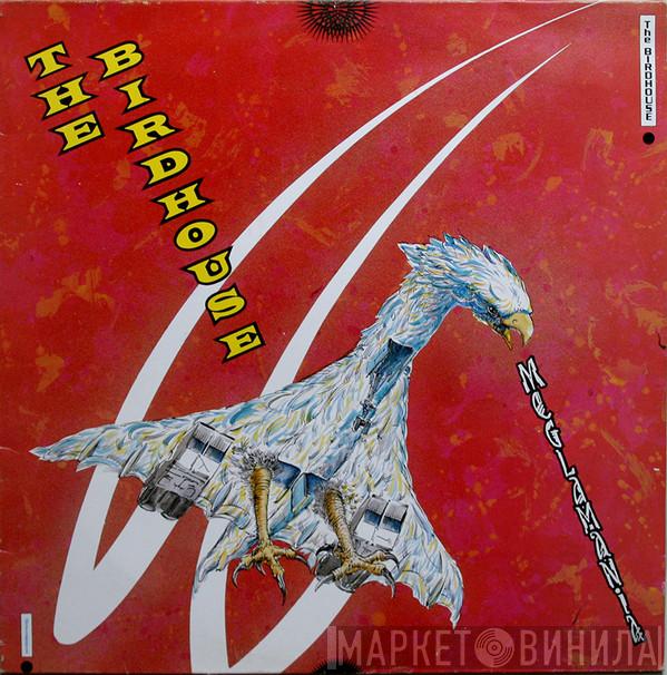  The Birdhouse  - Meglamania