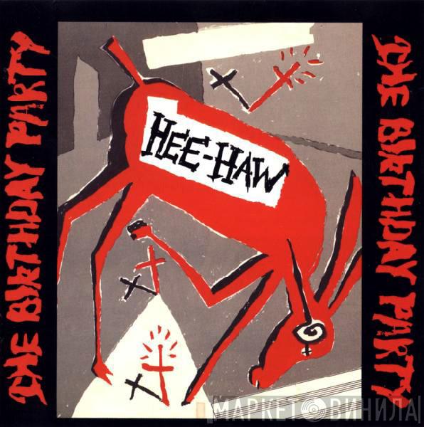 The Birthday Party - Hee-Haw