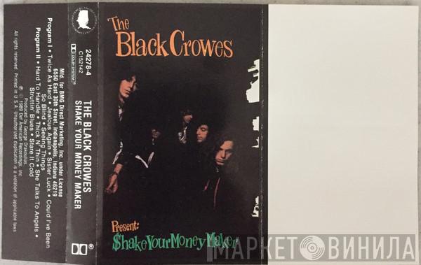  The Black Crowes  - $hake Your Money Maker