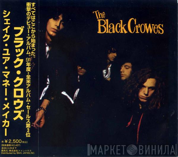  The Black Crowes  - Shake Your Money Maker